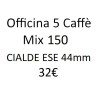 Mix 150 Cialde ESE 44mm - Officina 5 Caffè